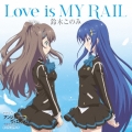 Love is MY RAIL＜通常盤＞