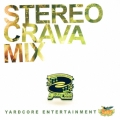 STEREO CRAVA MIX