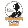 KIYOSHI NAKAJO 50TH ANNIVERSARY PREMIUM LIVE AT NAMBA HATCH DEC.4.2018