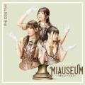 MIAUSEUM -キュレーション- [CD+Blu-ray Disc]
