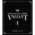 アイドリッシュセブン TRIGGER LIVE CROSS "VALIANT" Blu-ray DAY 1