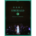 EMERALD～40th Anniversary&Birthday～