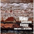 Make Someone Happy