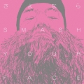 さよなら SMASH YOUR FACE