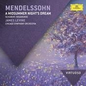 Mendelssohn: A Midsummer Night's Dream; Schubert: Rosamunde