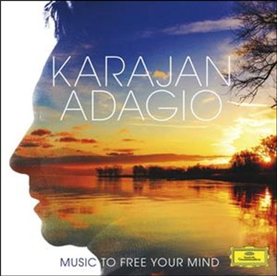 Karajan Adagio - Music to Free Your Mind