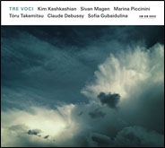 Tre Voci - T.Takemitsu, Debussy, Gubaidulina Tre Voci - T.Takemitsu, Debussy, Gubaidulina