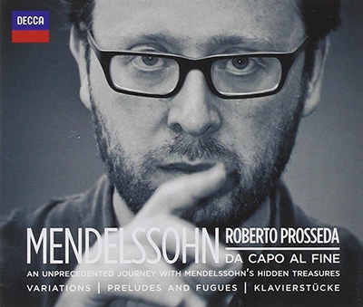 Mendelssohn: Da Capo al Fine - Piano Works
