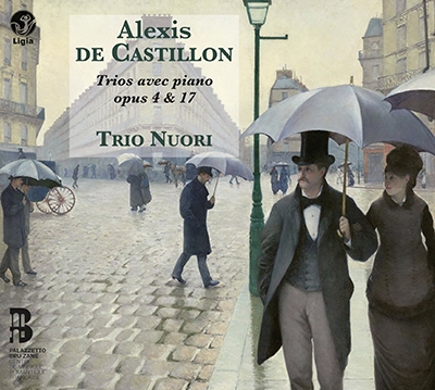 Alexis de Castillon: Piano Trios No.1, No.2 Alexis de Castillon: Piano Trios No.1, No.2