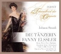 J.Strauss II: Die Tanzerin Fanny Elssler