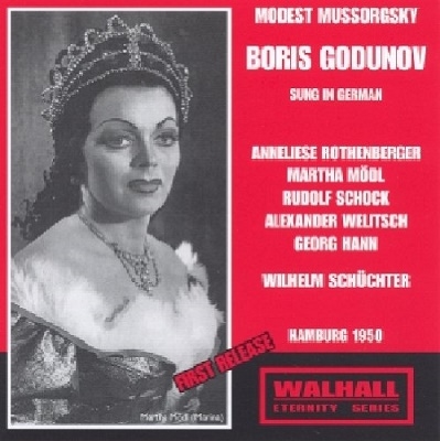 Mussorgsky:Boris Godunov (In German) (10/1950):Wilhelm Schuchter(cond)/NDR Symphony Orchestra & Chorus/Alexander Welitsch(Br)/etc Mussorgsky:Boris Godunov (In German) (10/1950):Wilhelm Schuchter(cond)/NDR Symphony Orchestra & Chorus/Alexander Welitsch(Br)/etc