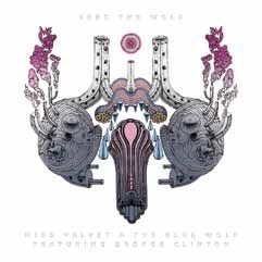 FEED THE WOLF (FEAT. GEORGE CLINTON) FEED THE WOLF (FEAT. GEORGE CLINTON)