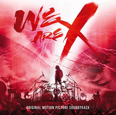 X JAPAN/「WE ARE X」 オリジナル・サウンドトラック