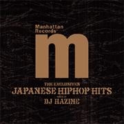THE EXCLUSIVES JAPANESE HIPHOP HITS MIXED BY DJ HAZIME