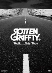 ROTTENGRAFFTY/Walk.....This Way[PINE-031]