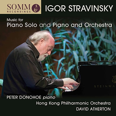 ストラヴィンスキー: ピアノ作品集/ピアノと管弦楽のための作品集