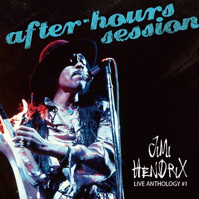Jimi Hendrix/LIVE ANTHOLOGY #1after-hours session[EGRO-0012]