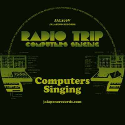 Radio Trip/Computers Singing EP[JAL376V]