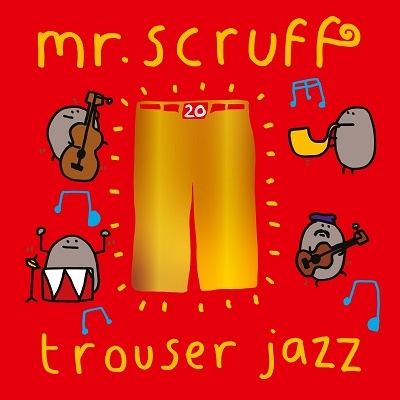 Mr. Scruff/Trouser Jazz (Deluxe 20th Anniversary Edition)Blue/Red Vinyl[ZEN65XX]