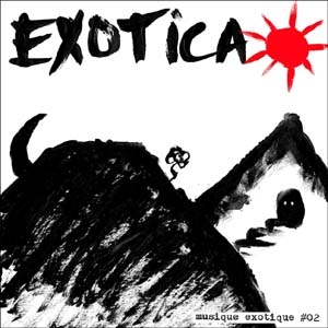 Exotica/Musique Exotique #02[MUS141]
