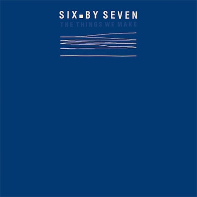 The Things We Make (Blue Vinyl)＜RECORD STORE DAY対象商品＞