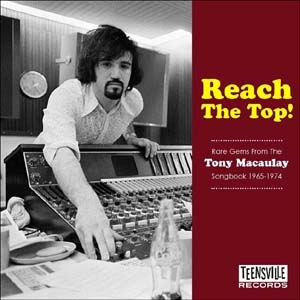 Reach The Top! (Rare Gems from the Tony Macaulay Songbook 1965-1974)[TV1029CD]