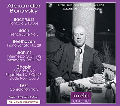 Alexander Borovsky - The Paris Piano Recital 1953 Alexander Borovsky - The Paris Piano Recital 1953