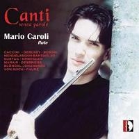 Canti Senza Parole (Songs Without Words) - Caccini, Debussy, Busoni, etc