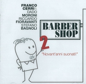 Barber Shop 2: Novant' anni Suonati