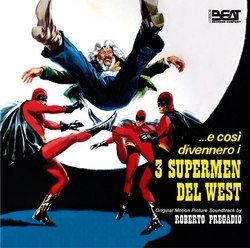 ...E Cosi Divennero I 3 Supermen del West＜限定盤＞