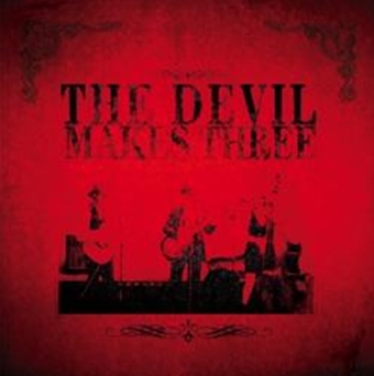 The Devil Makes Three＜限定盤＞