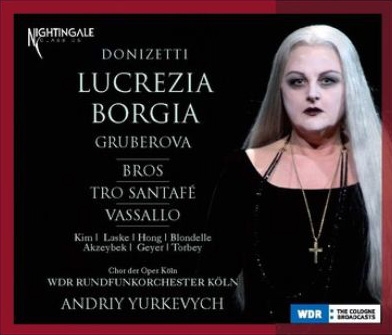 Donizetti: Lucrezia Borgia Donizetti: Lucrezia Borgia
