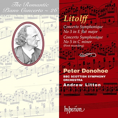 リトルフ: 交響的協奏曲第3番&第5番～ロマンティック・ピアノ・コンチェルト・シリーズ Vol.26