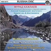 M.Kazhlayev: Chamber Music for Piano and String Quartet