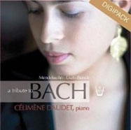 A Tribute to Bach - J.S.Bach, Mendelssohn, Franck, Liszt
