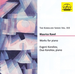 եˡꥪ/Ravel Works For Piano - The Koroliov Series Vol. 19[TACET227]