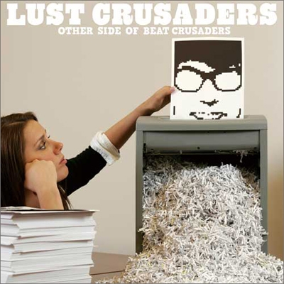 BEAT CRUSADERS/LUST CRUSADERS -OTHER SIDE OF BEAT CRUSADERS-[LACD-0200]