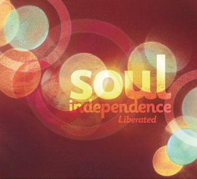 ソウル・インディペンデンス・リベレイテッド ソウル・インディペンデンス・リベレイテッド