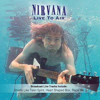 Nirvana/ライヴ・トゥ・エア ～ライヴ 1987