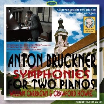 ブルックナー: 交響曲第4番(ウィリアム・キャラガンによる2台ピアノ編曲版)、第8番(ヨゼフ・シャルクによる4手ピアノ版/ウィリアム・キャラガンによる2台ピアノ編曲版) ブルックナー: 交響曲第4番(ウィリアム・キャラガンによる2台ピアノ編曲版)、第8番(ヨゼフ・シャルクによる4手ピアノ版/ウィリアム・キャラガンによる2台ピアノ編曲版)