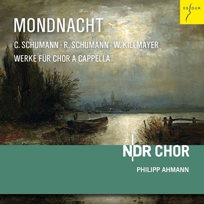 Mondnacht 月夜 - ドイツ・ロマン派の合唱作品集