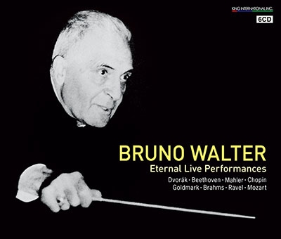 Bruno Walter - Eternal Live Performances Bruno Walter - Eternal Live Performances