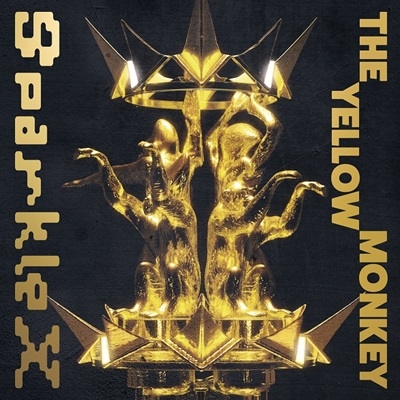 THE YELLOW MONKEY/Sparkle X ［CD+DVD］＜初回生産限定盤＞