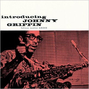 Johnny Griffin/イントロデューシング・ジョニー・グリフィン