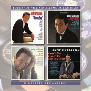 Andy Williams/Danny Boy &Other Songs I Love to Sing/Moon River And Other Great Movie Themes/Warn And Willing/Days Of Wine And Roses[BGOCD1280]