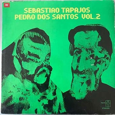 Sebastiao Tapajos & Pedro Dos Santos Vol.2