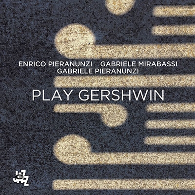 Enrico Pieranunzi/Play Gershwin[CAMJ7939]