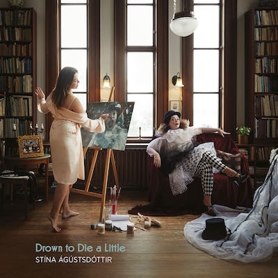 Stina Agustsdottir/Drown To Die A Little[PLP286]
