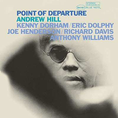 Andrew Hill/Point of Departure ＜完全限定盤＞