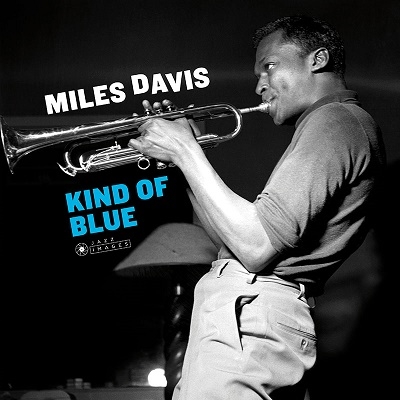 Miles Davis/Kind of Blue＜限定盤＞